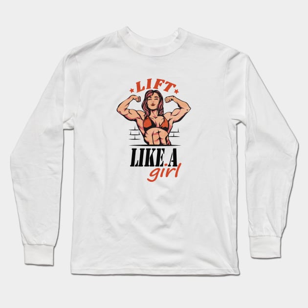 Lift up like a strong girl Long Sleeve T-Shirt by Picasso_design1995